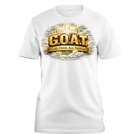 G.O.A.T.-God Over All Things T-Shirt